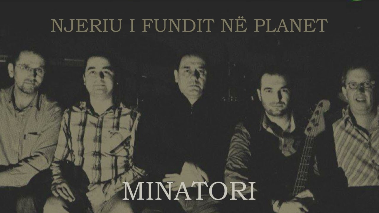 Njeriu i Fundit N&euml; Planet - Minatori - Full Album