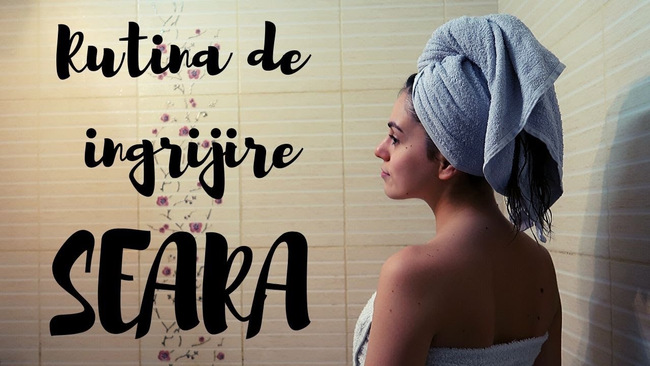 Rutina mea de îngrijire a tenului SEARA ❤️ Demachiere, Curățare și Hidratare