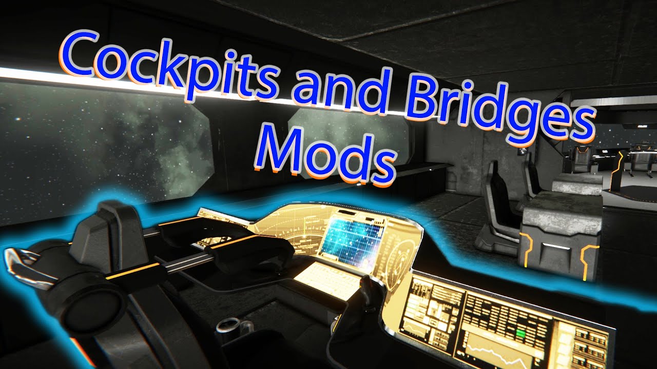 12 Awesome Cockpits and Bridges Mods for Space Engineers.