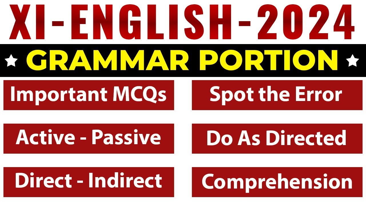 XI-ENGLISH | MCQs & Grammar | Most Important