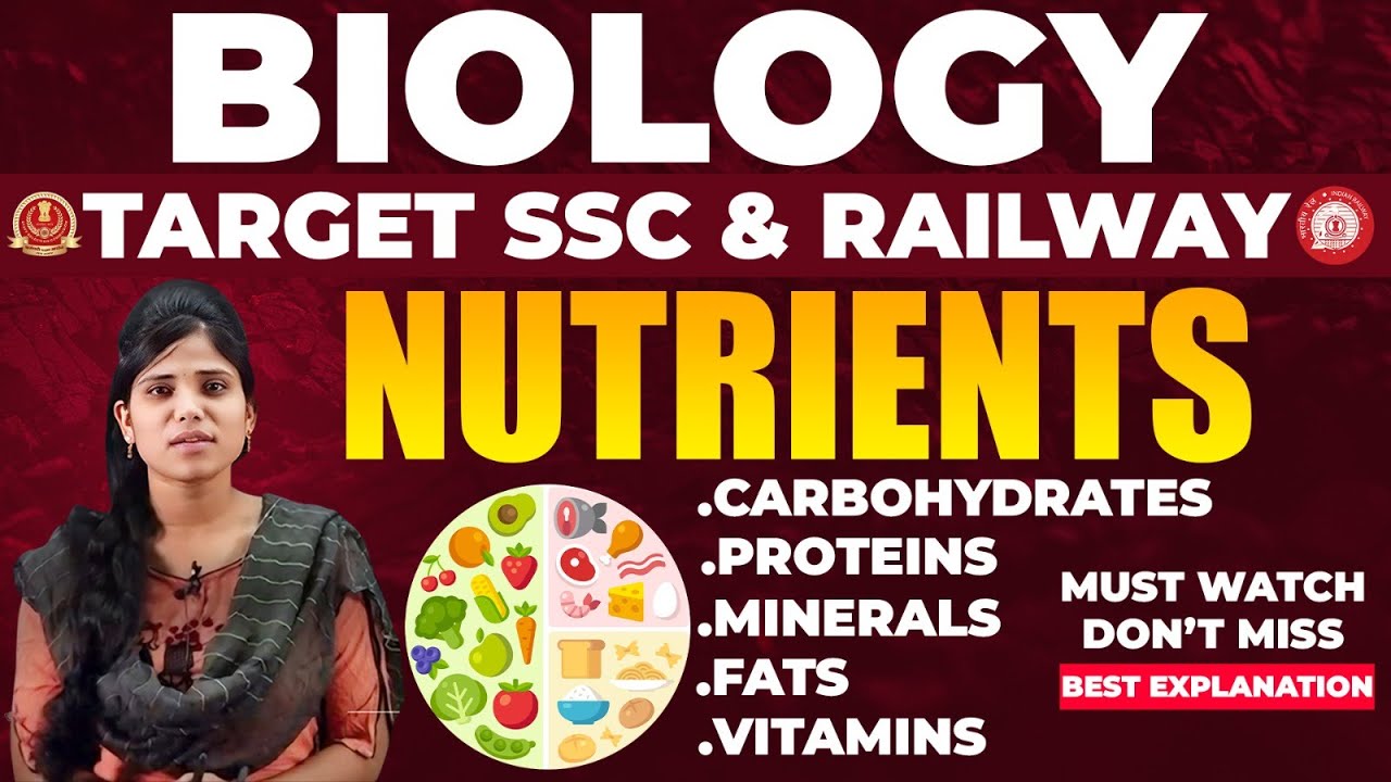NUTRIENTS | BIOLOGY | GENERAL SCIENCE | TARGET SSC CGL, CHSL, MTS, STENO & RRB NTPC, ALP, TECHNICIAN