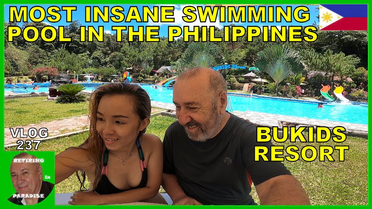 V237 - MOST INSANE SWIMMING POOL IN THE PHILIPPINES - BUKIDS RESORT - Retire in South East Asia vlog