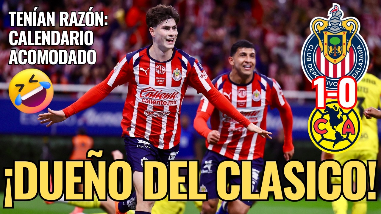 🚨 ¡CHIVAS se ADUEÑA del Clásico, PA' que LLOREN por el CALENDARIO ACOMODADO! 🚨