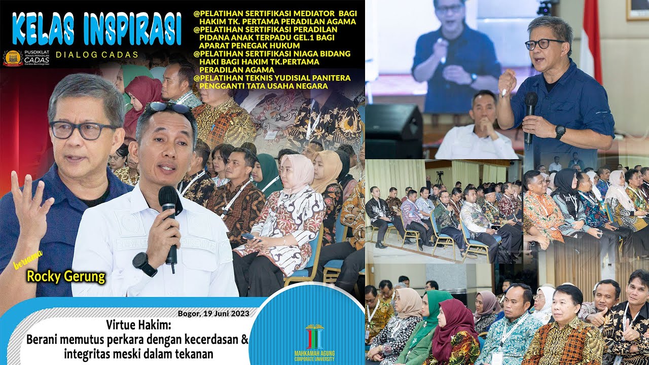 ROCKY GERUNG | KELAS INSPIRATIF | PUSDIKLAT TEKNIS PERADILAN | MAHKAMAH AGUNG CORPORATE UNIVERSITY