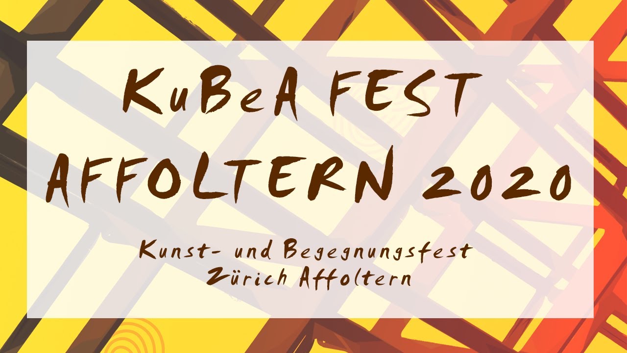 KuBeA Fest Zurich Affoltern