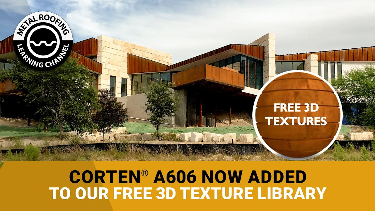 3D Smart Textures Are Available For Corten Steel Roofing & Siding Panels