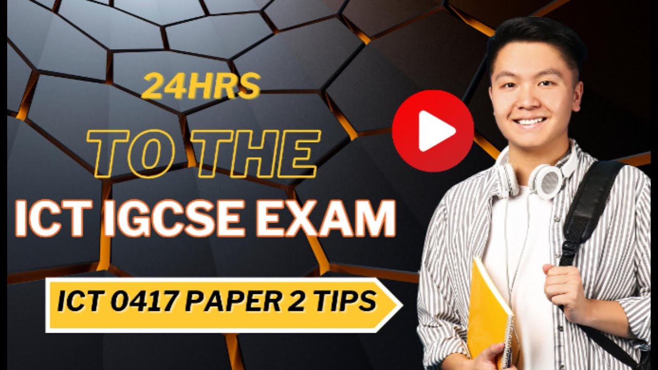 Last-Minute Tips for Acing ICT IGCSE Paper 2 | 24-Hour Countdown to Exam Success!