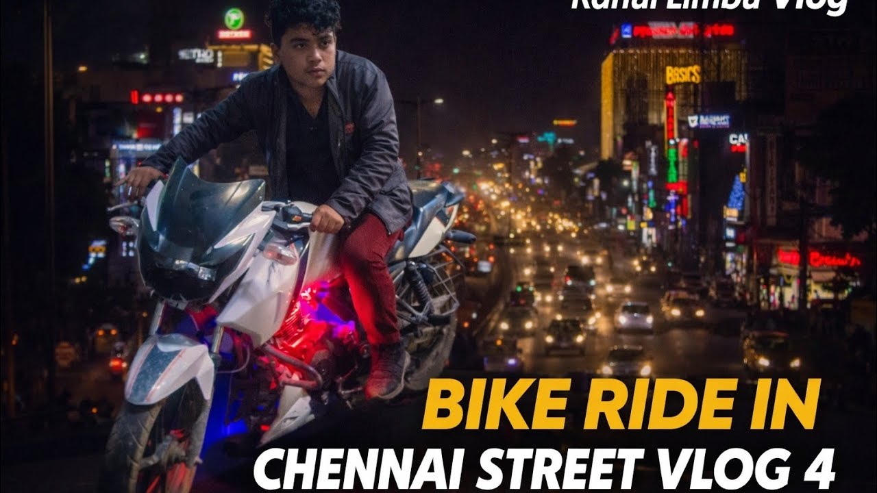 Crazy Night Bike Ride in Chennai 🔥 Street Vlog 4 | Rahul Limbu.                                    