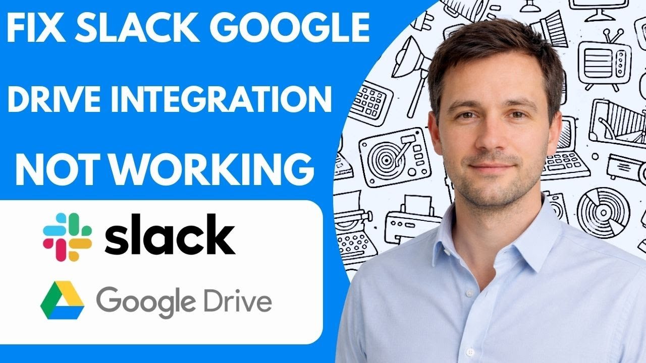 How to Fix Slack Google Drive Integration Not Working  2026 Full Guide