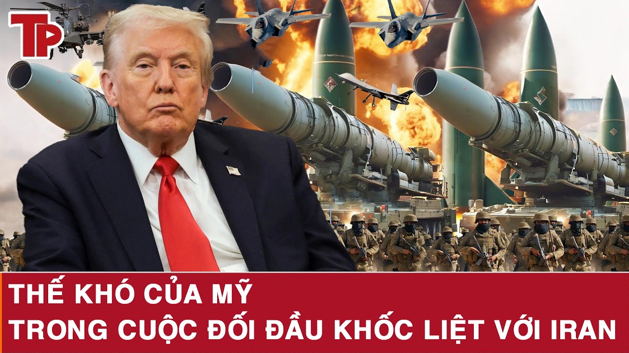 Thế khó của Mỹ trong cuộc đối đầu khốc liệt với Iran