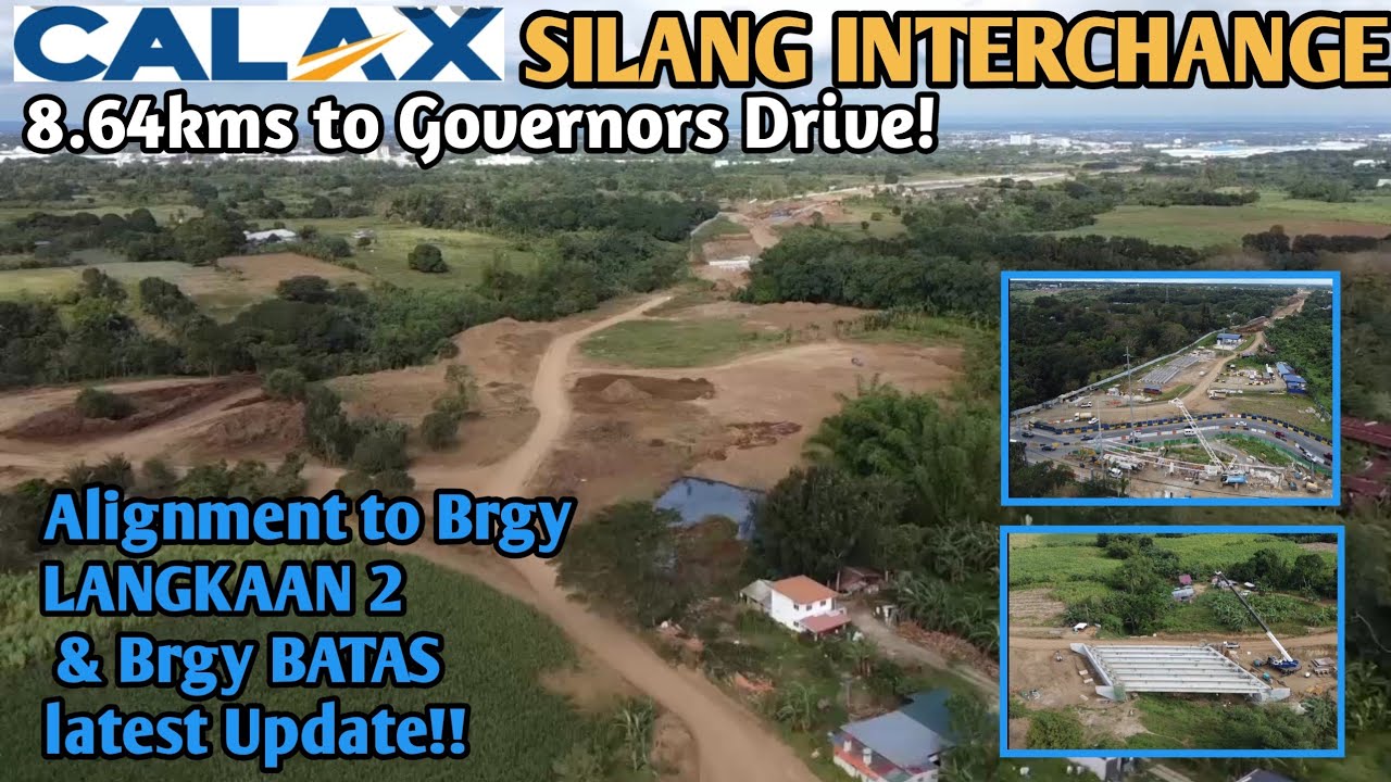 Laki na ng Improvement! CALAX SILANG INTERCHANGE & Alignment to LANGKAAN 2/ Brgy BATAS UPDATE!!