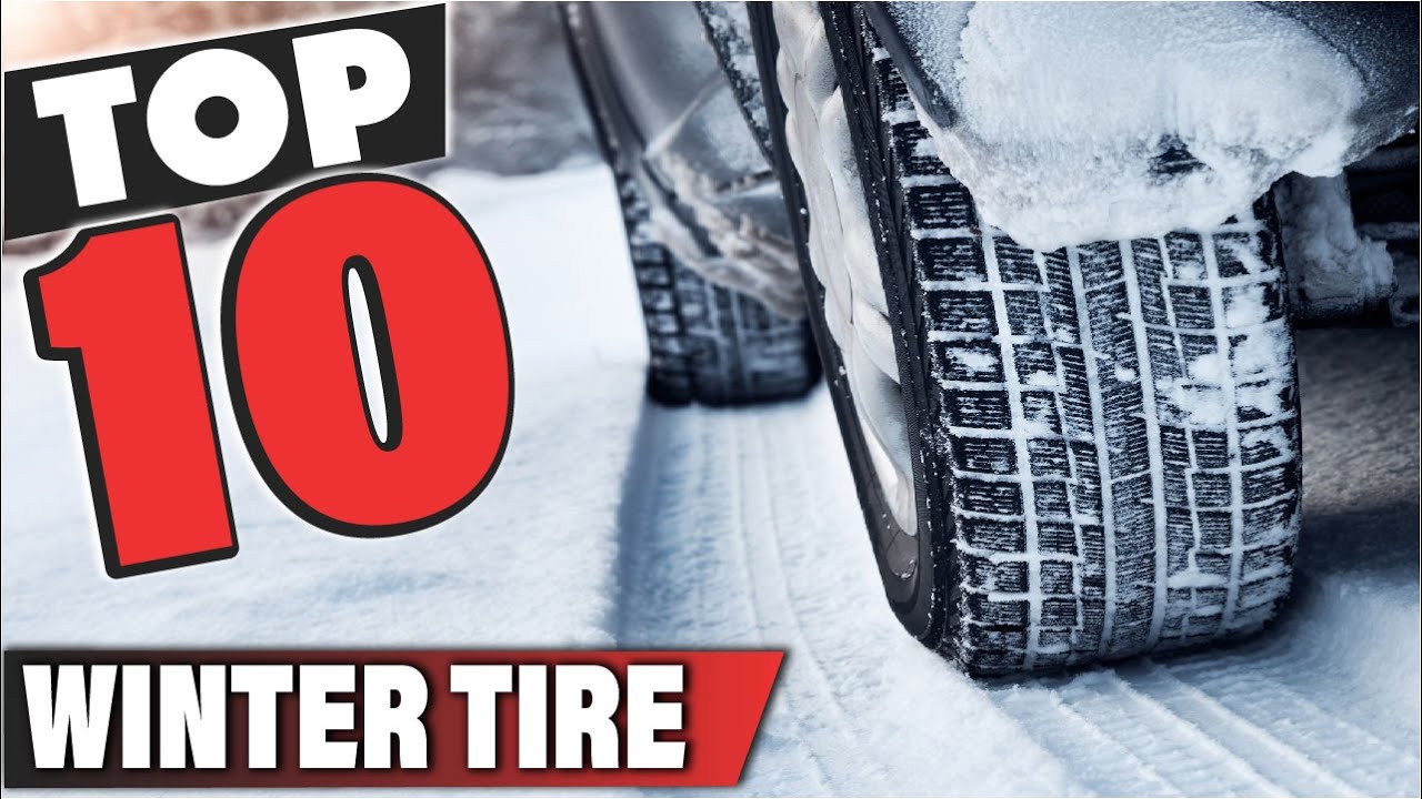 Best Winter Tire In 2025- Top 10 Winter Tires Review