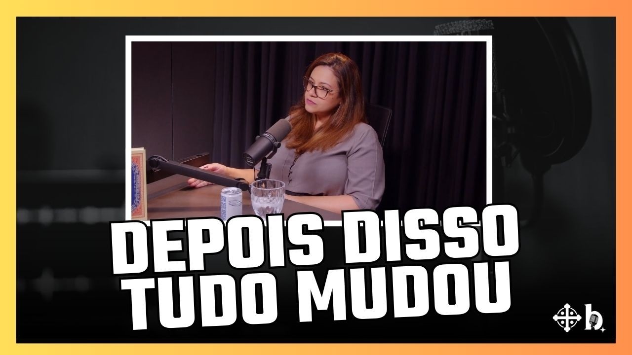 Depois Disso Tudo Mudou - CORTES MISSÃO BENTOS PODCAST