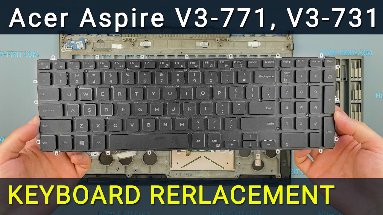 Замена клавиатуры на ноутбуке Acer Aspire V3-771, V3-731