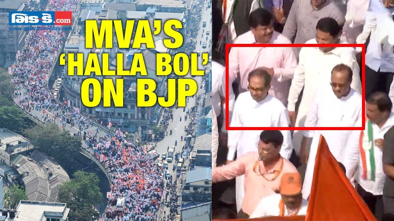 Uddhav Thackeray, Ajit Pawar Join MVA&rsquo;s &lsquo;Halla Bol&rsquo; Morcha Against Shinde-Led Government In Mumbai.