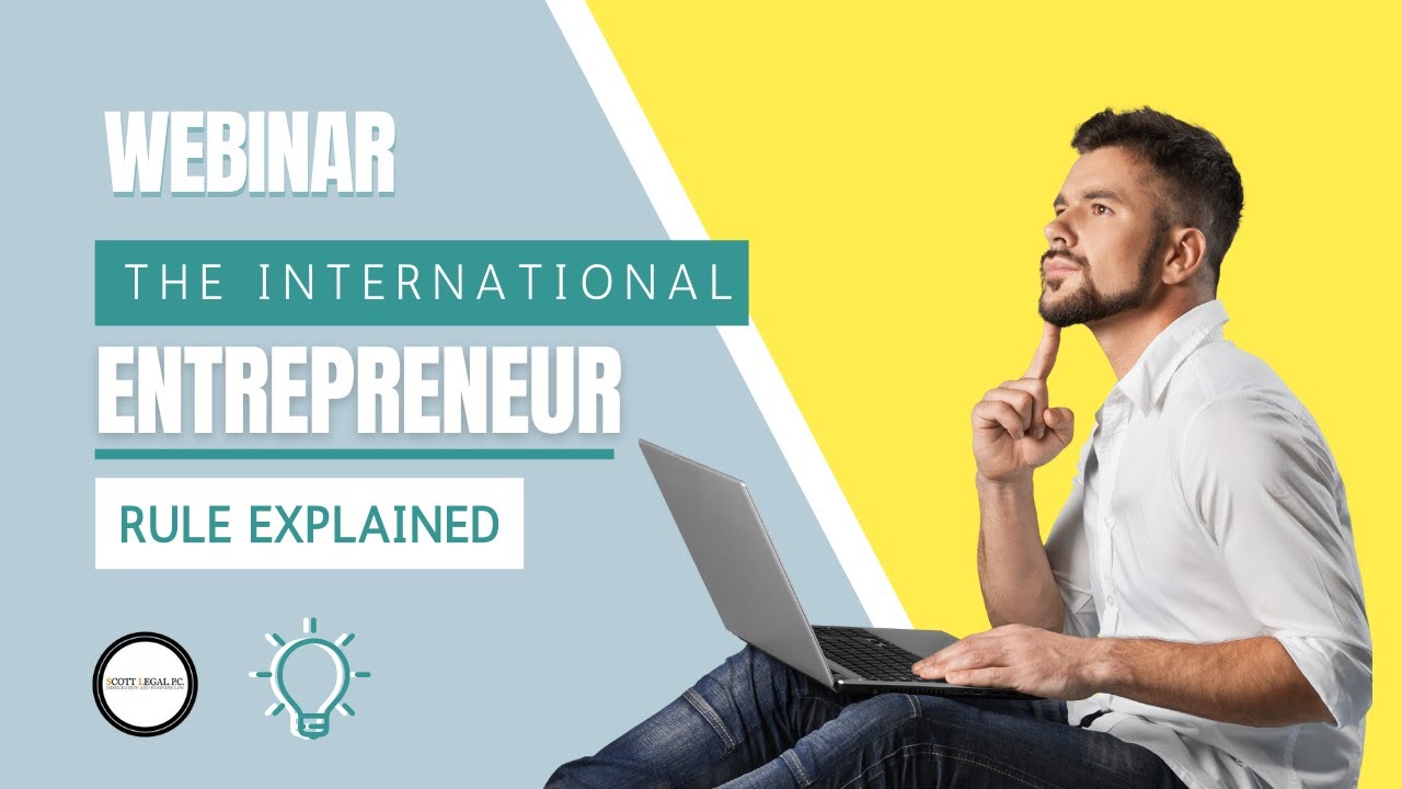 Webinar: The International Entrepreneur Rule Explained