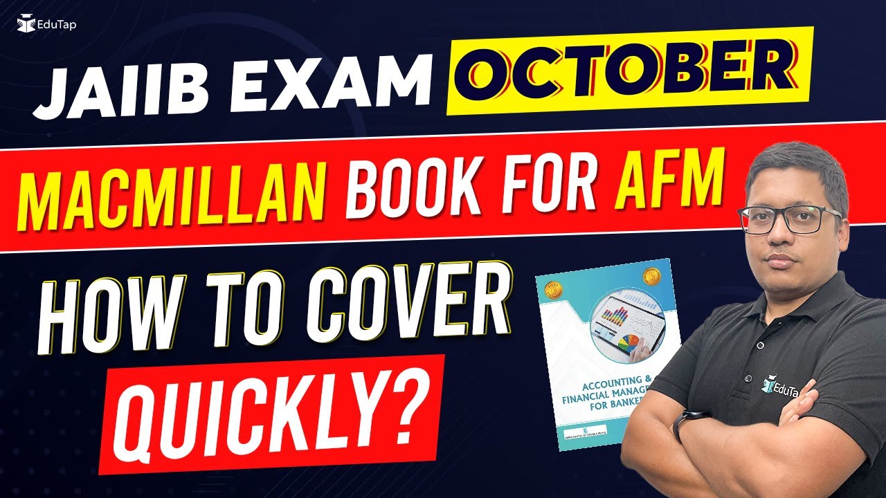 AFM Macmillan Book JAIIB 2023 | How To Cover AFM Syllabus? JAIIB AFM Preparation Strategy EduTap