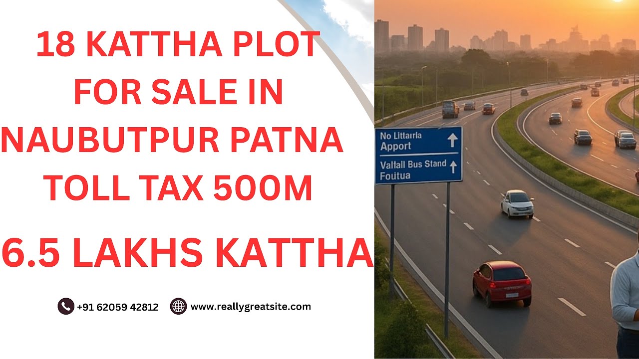  Investment Plot in Naubutpur Patna near Toll Tax || Bihta sarmera 6 lane highway #plotinpatna 