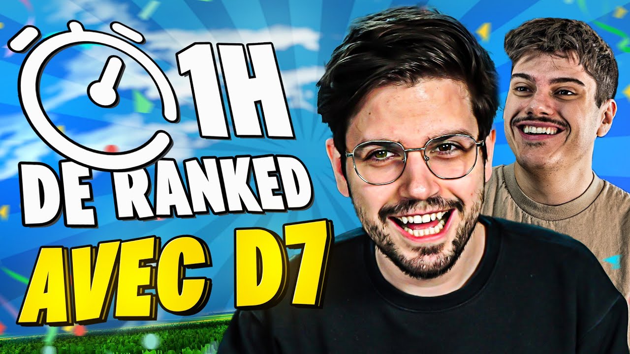 1H30 DE RANKED 2VS2 AVEC D7 (on s'est régalé)
