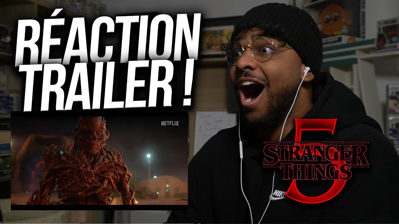 RÉACTION au TRAILER de STRANGER THINGS (SAISON 5) !