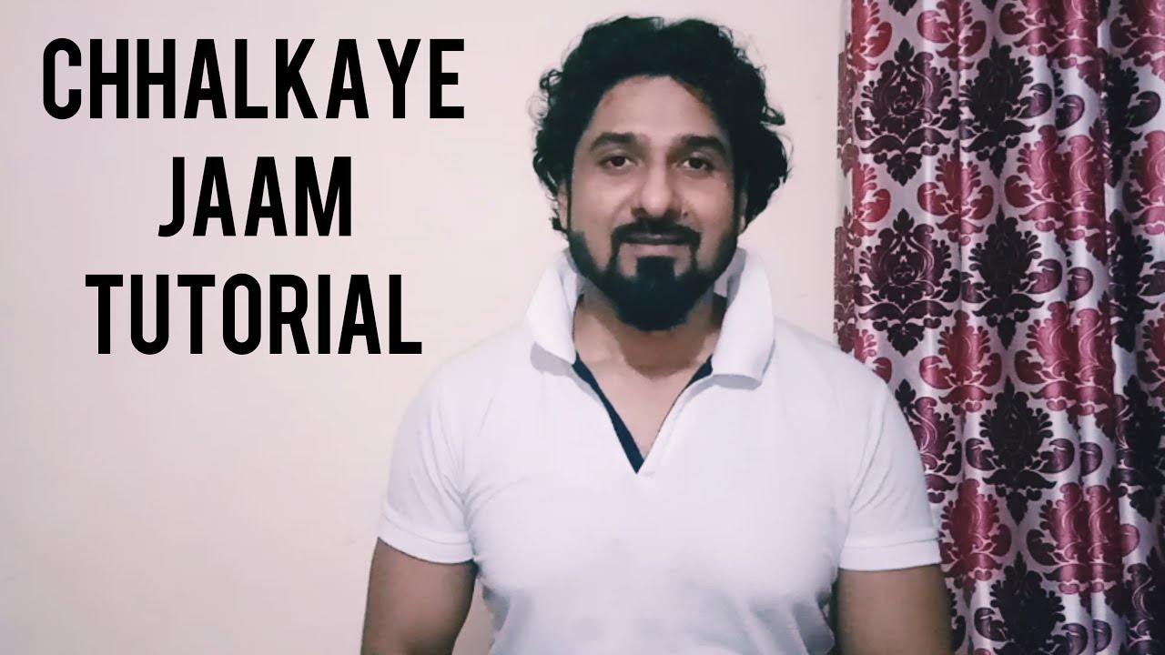 HOW TO SING CHHALKAYE JAAM WITH YEMAN SINGH