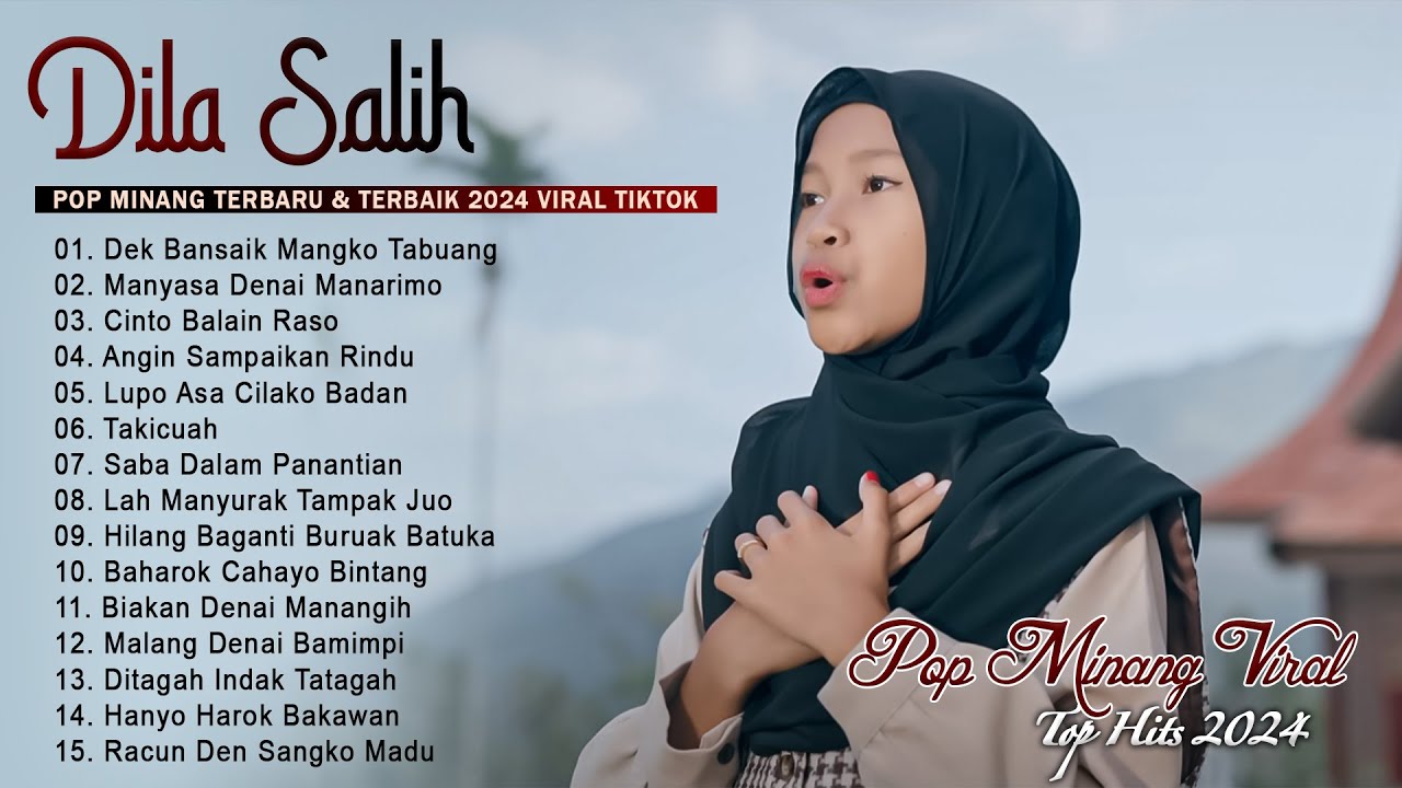 Dila Salih - Dek Bansaik Mangko Tabuang - Lagu Pop Minang Full Album 2024 Karya Terbaik