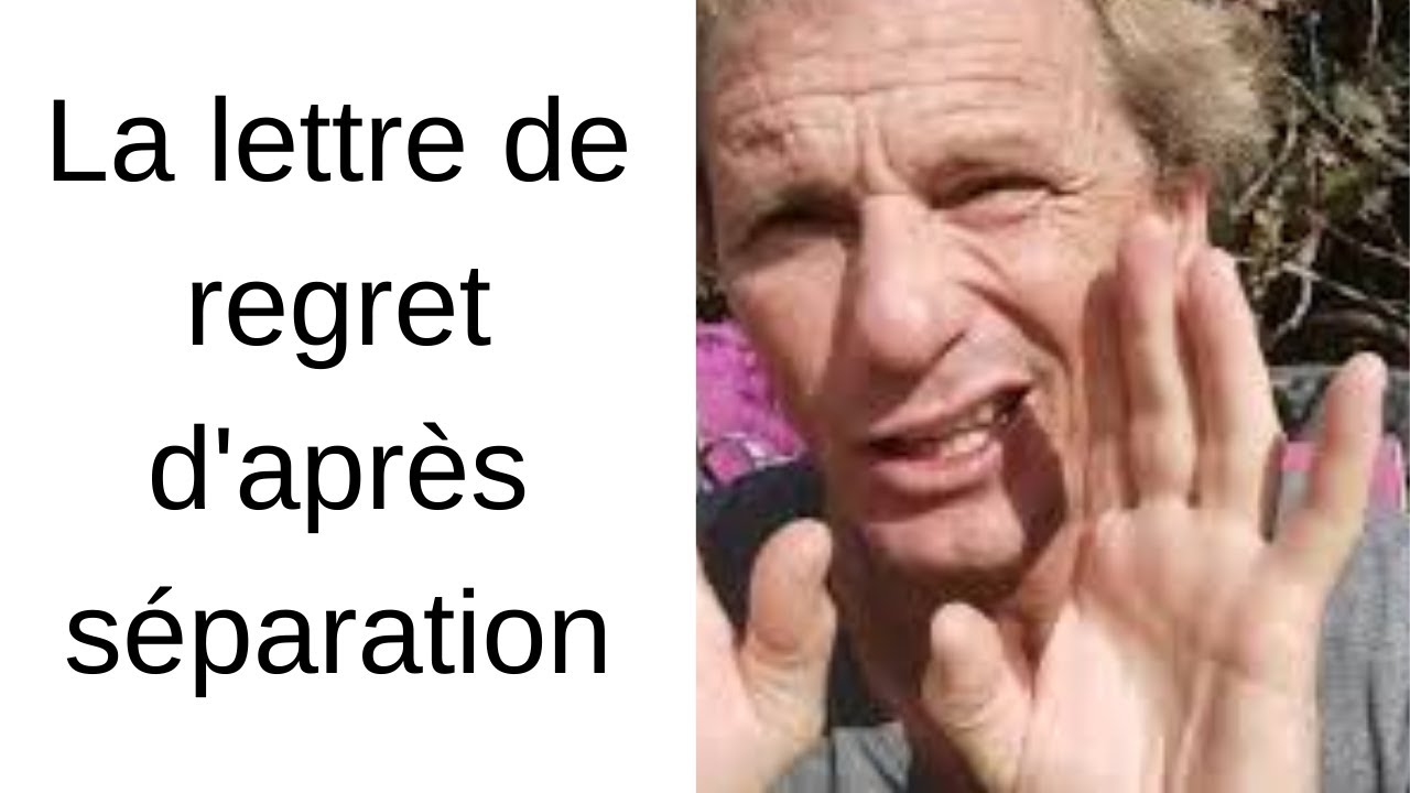 La lettre de regret d'après séparation