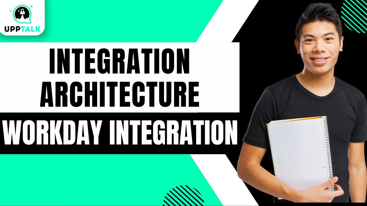 Integration Architecture | Workday Integration Online Training | Workday Integration Demo | Upptalk