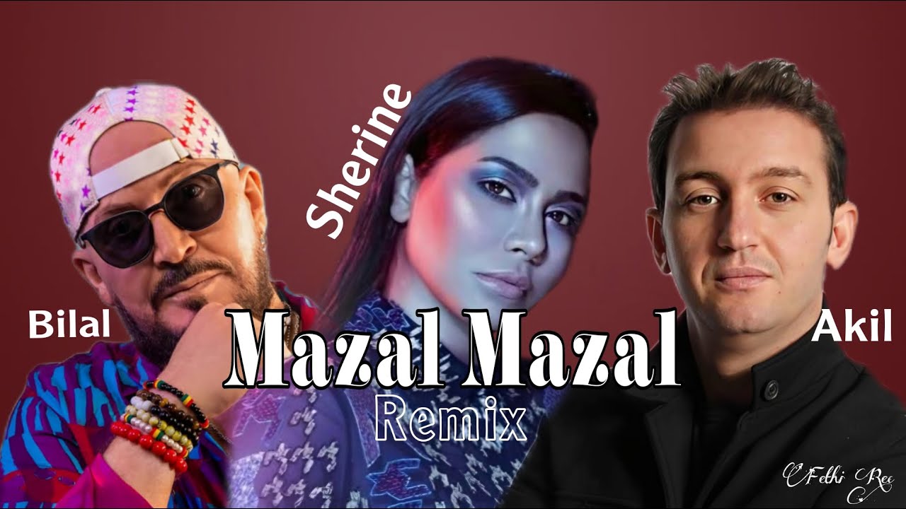 Cheb Bilal  ft Sherine ft Akil - Bravo 3lik ( Fethi Remix 2024 ) شرين - عقيل - بلال