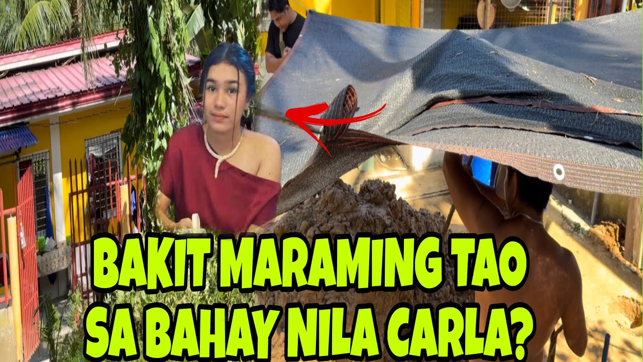 NAGULAT LAHAT DITO SA BAHAY NI CARLA SA TARUM BAKIT MARAMING TAO?