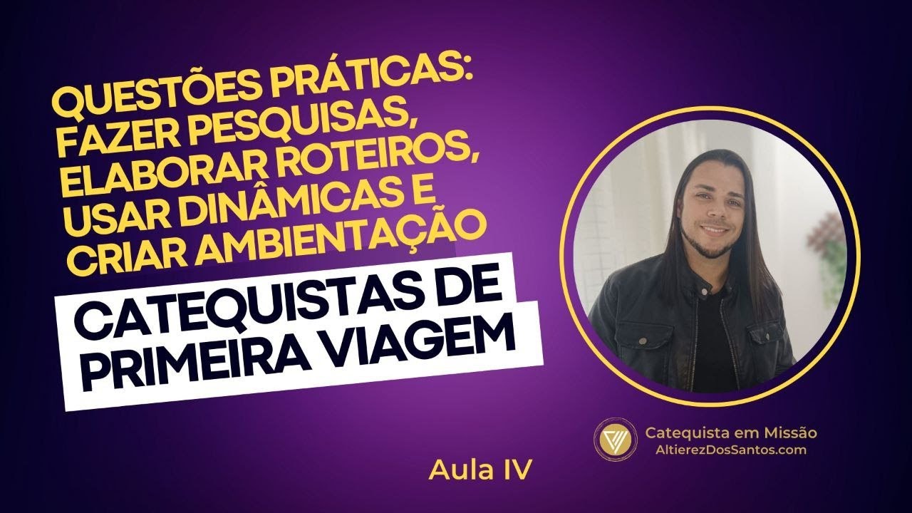 CATEQUISTA: COMO VOCÊ ELABORA ROTEIROS, FAZ PESQUISAS E USA DINÂMICAS? - QUARTA NAVEGAÇÃO