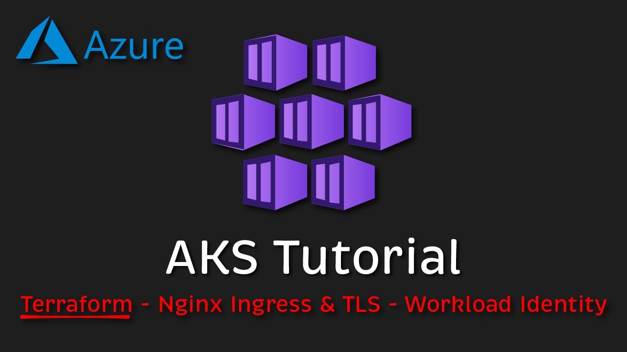 Учебное пособие по службе Azure Kubernetes (AKS): (Terraform — Nginx Ingress и TLS — OIDC Workloa...