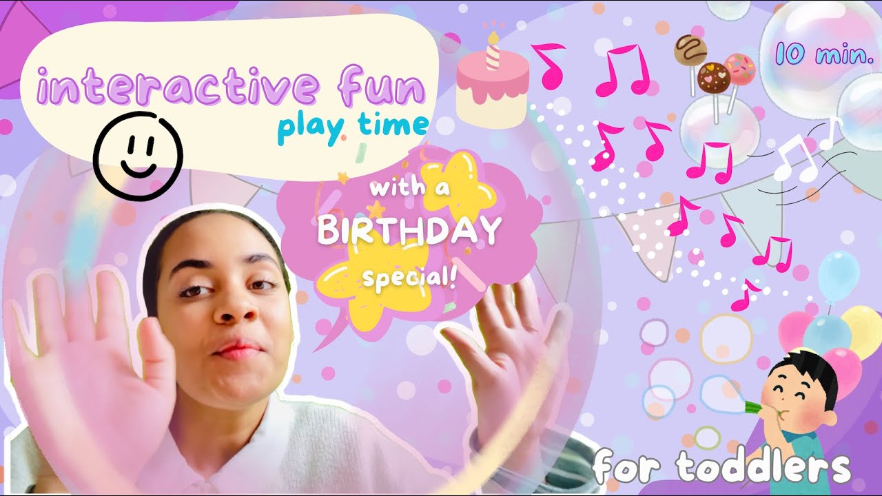 Birthday Special – Interactive Play Time for Toddlers