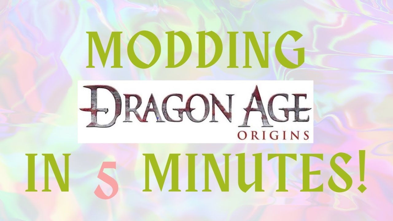 Как модифицировать Dragon Age: Origins | Краткое и простое руководство по моддингу DAO + ДОПОЛНИТ...
