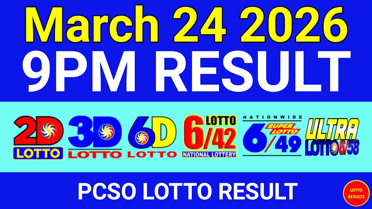 9PM Lotto Result Today March 24 2026 | Swertres EZ2 #3Dlotto