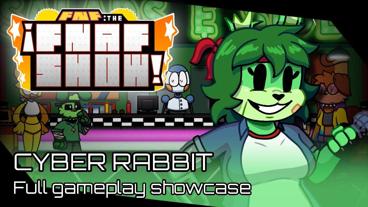 FNF: The FNAF Show &ndash; Cyber Rabbit (Full Gameplay/showcase)