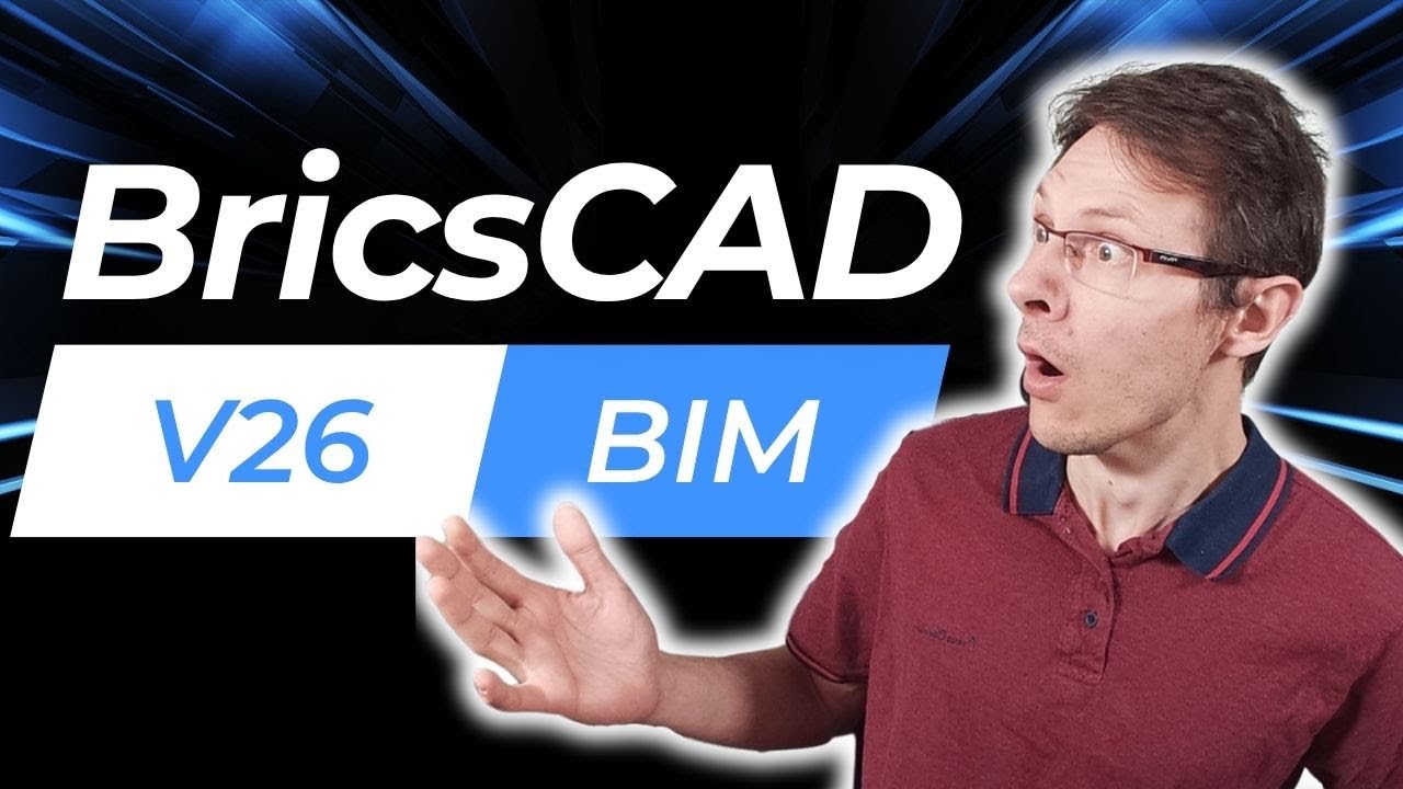 Test BricsCAD BIM V26 🚀 | Fonctionnalités, Nouveautés et Workflow DAO/CAO