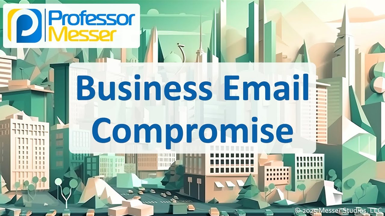 Business Email Compromise - CompTIA A+ 220-1202 - 2.5