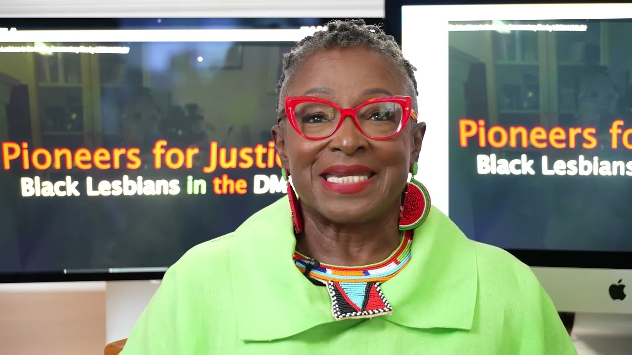 “Pioneers for Justice: Black Lesbians in the DMV” - trailer
