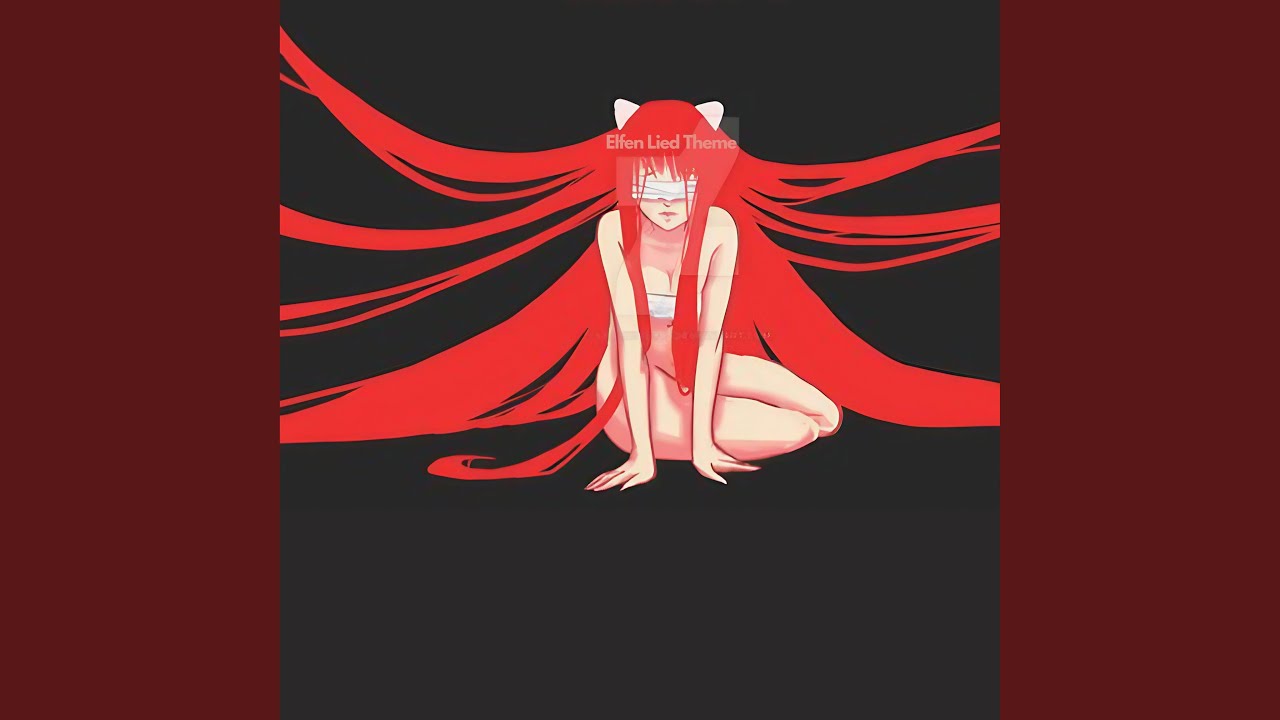 Elfen Lied Theme