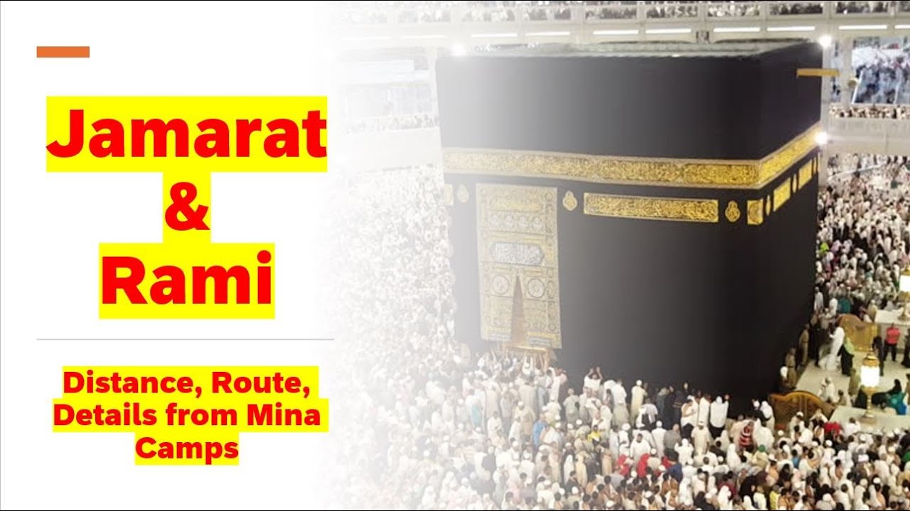 Rami of Jamarat and Routes from Mina