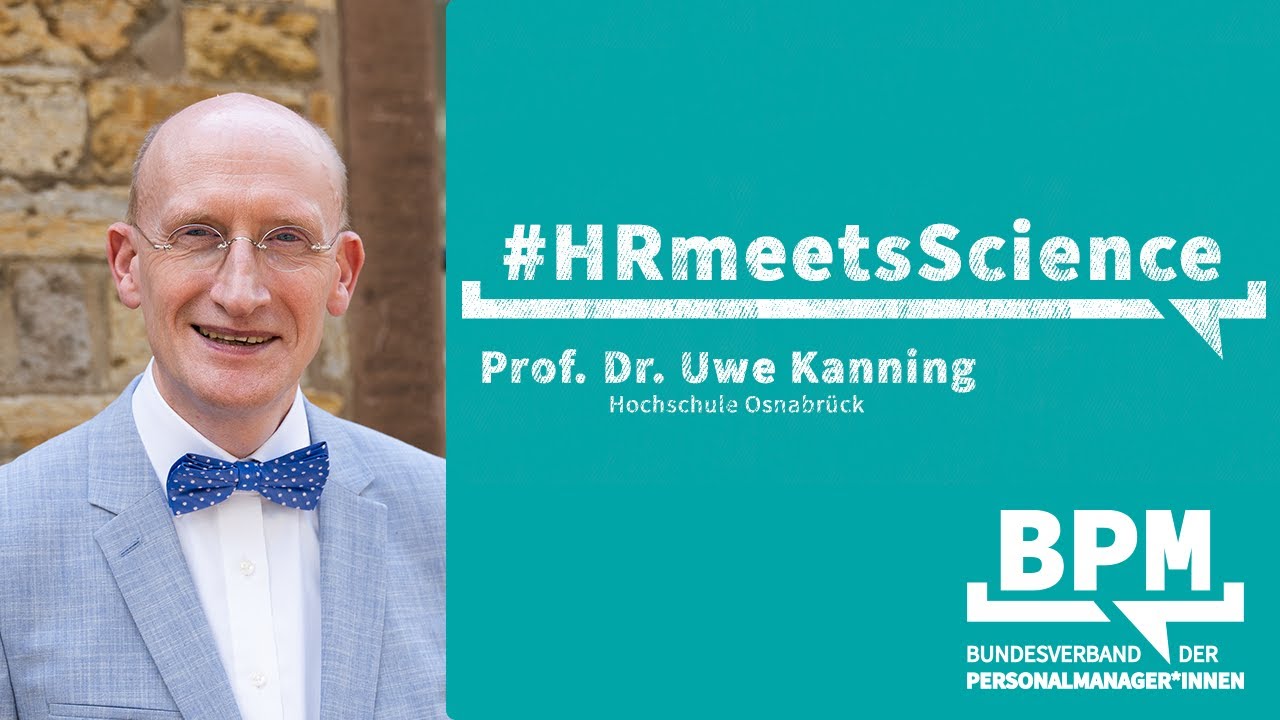 HR meets Science: Prof. Dr. Uwe Kanning im Gespräch