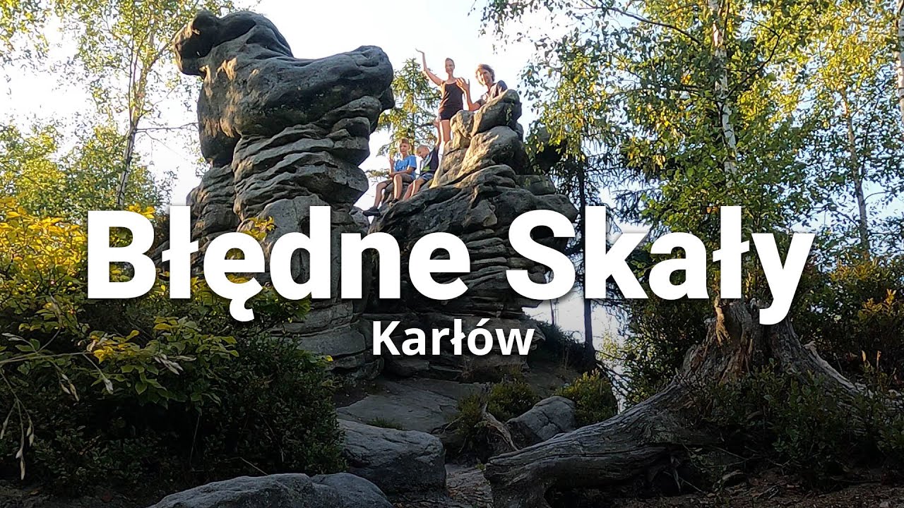 Błędne Skały - Karłów - Sierpień