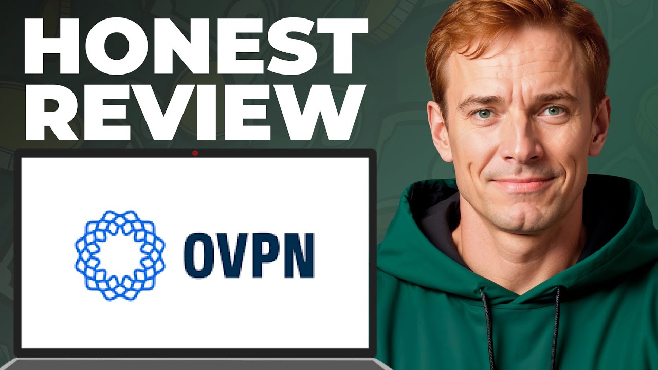 OVPN Full Review - Features, Strengths, Weaknesses