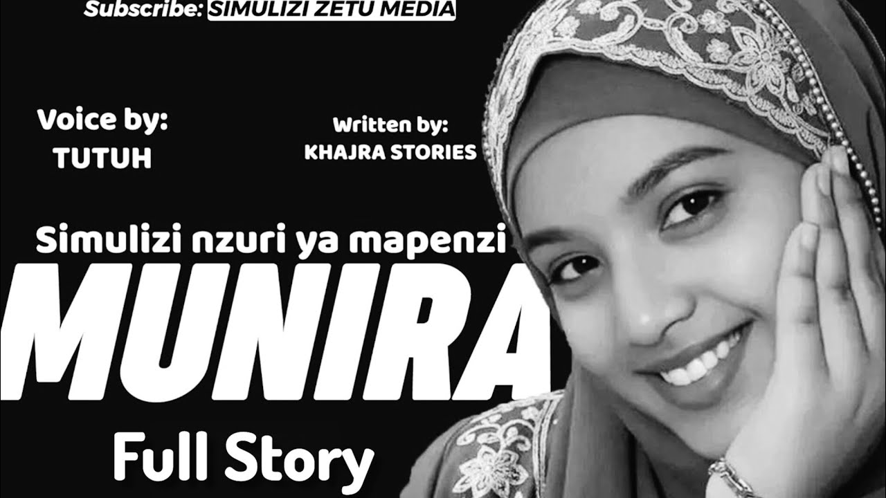 MUNIRA - Full Story