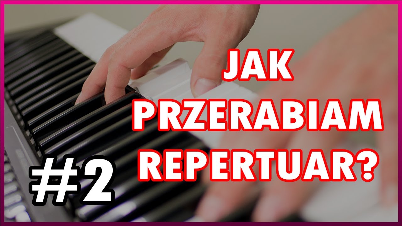 JAK PRZERABIAM SWÓJ REPERTUAR? Cz.2 - YAMAHA GENOS KeyboardWay
