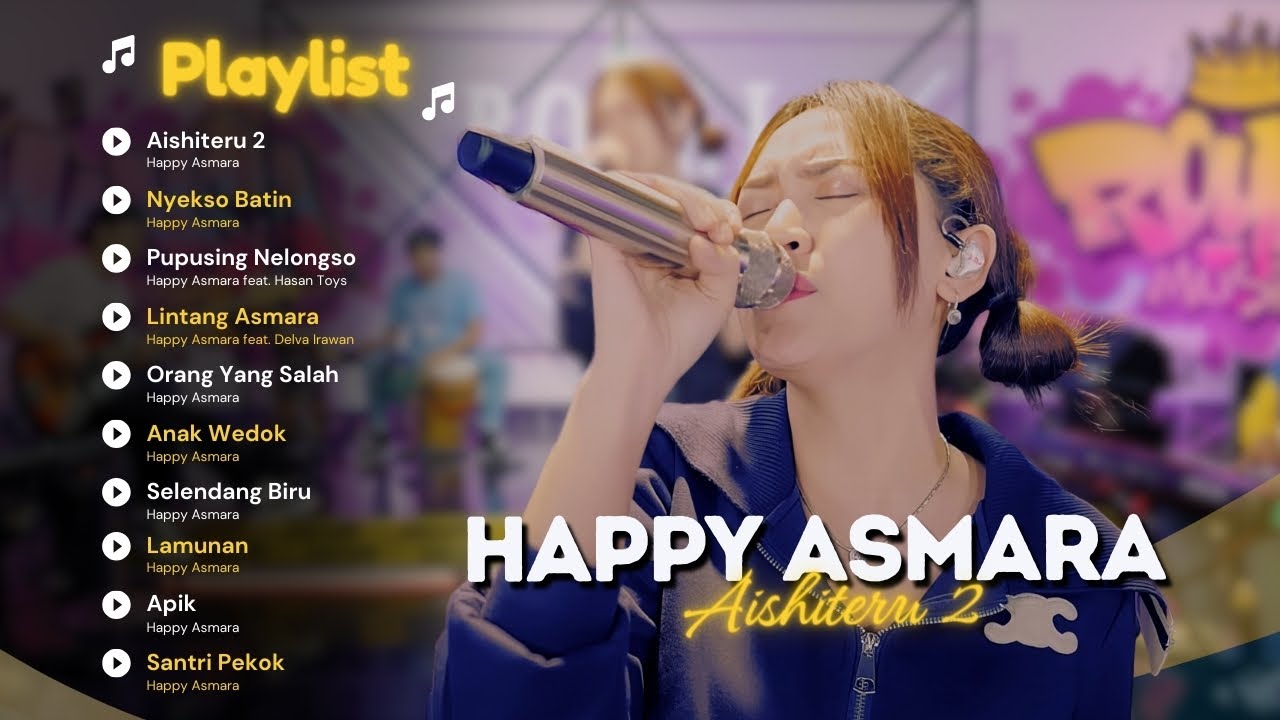 HAPPY ASMARA - AISHITERU 2 [ OFFICIAL LIVE MUSIC VIDEO ] | PUPUSING NELONGSO, NYEKSO BATIN