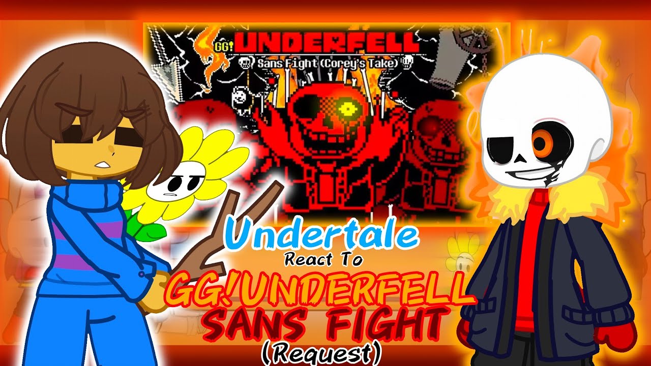 Undertale React To GG!Underfell Sans Fight [Corey Take] (Request)