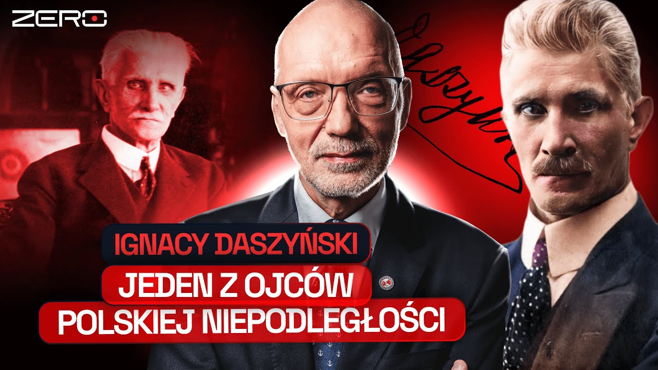 IGNACY DASZYŃSKI, BOHATER WALKI O NIEPODLEGŁOŚĆ - PROF. NOWAK O JEDNYM Z OJC&Oacute;W II RZECZPOSPOLITEJ