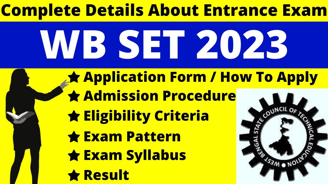 WB SET 2023 Full Details: Notification, Date, Application, Syllabus, Pattern Eligibility, Admit Card